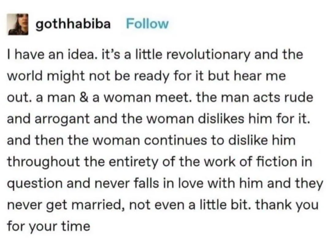 Pride and prejudice if it was good