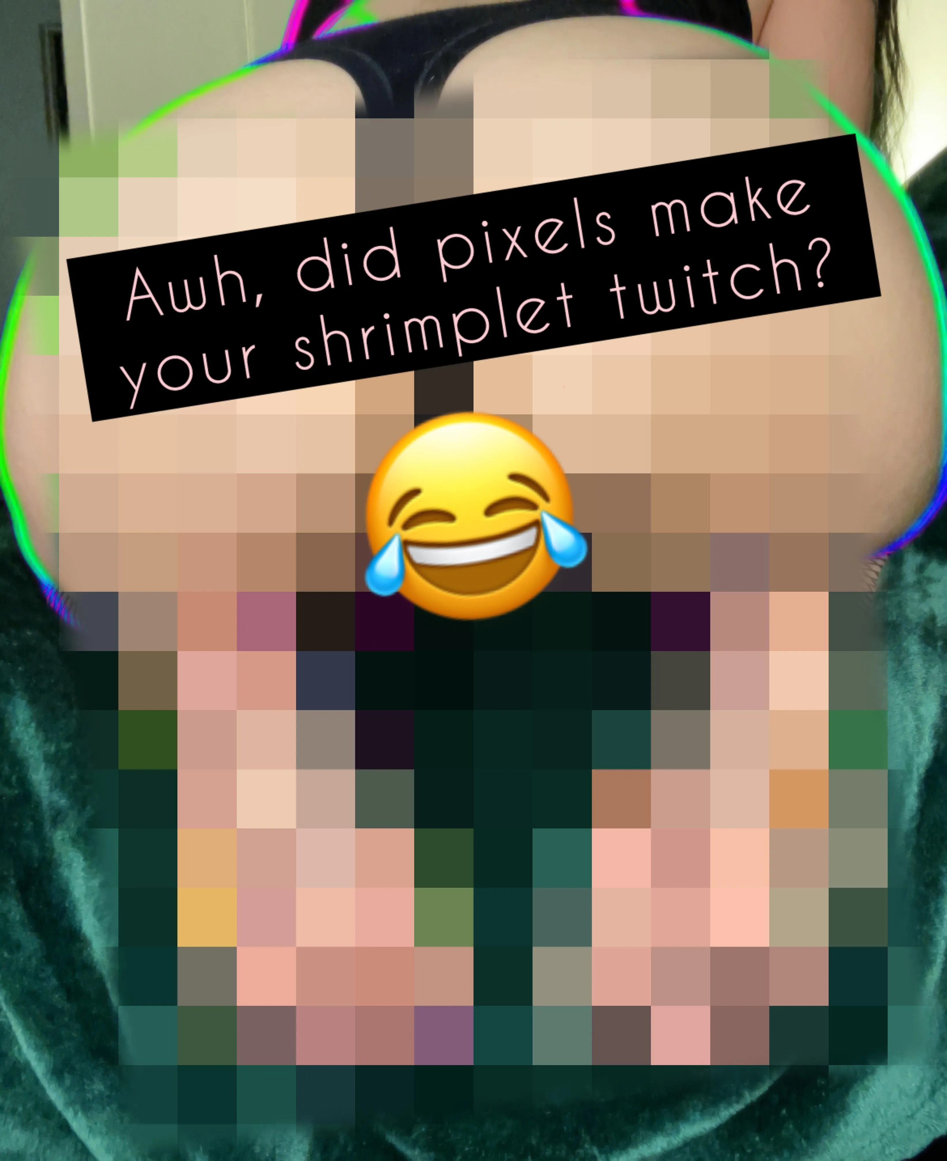 It’s hilarious how humiliated you feel getting off to pixels, but you keep coming back 🤣