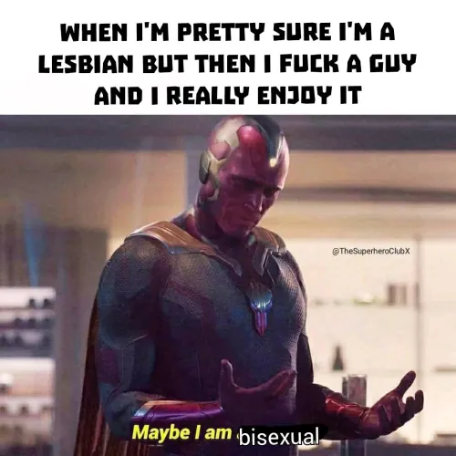 I was becoming fairly certain that. I was just a full on lesbian