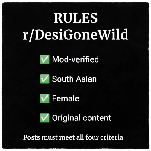Rules - r/DesiGoneWild