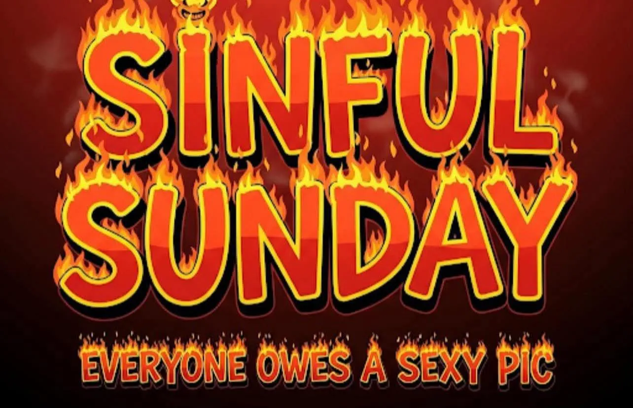 Sinful Sunday