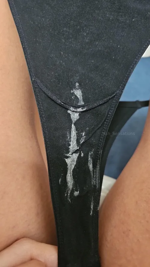 Sticky proof between my thighs