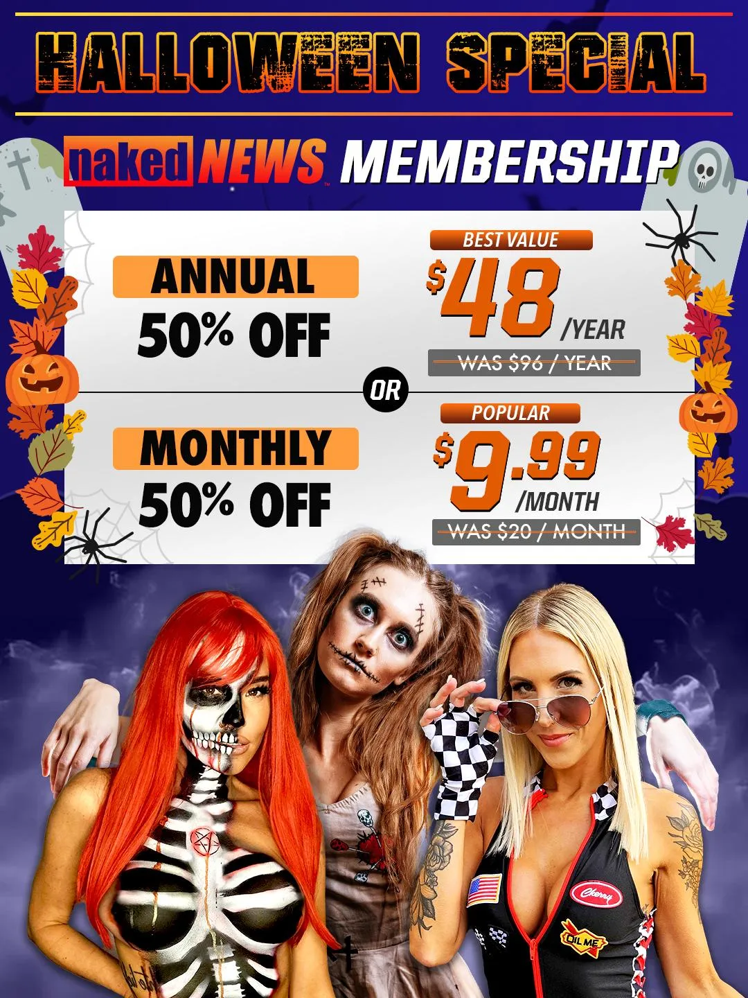 🎃SPOOKY SEASON SALE!👻Become a Naked News member for HALF the price this Halloween season! Limited time only 🎃