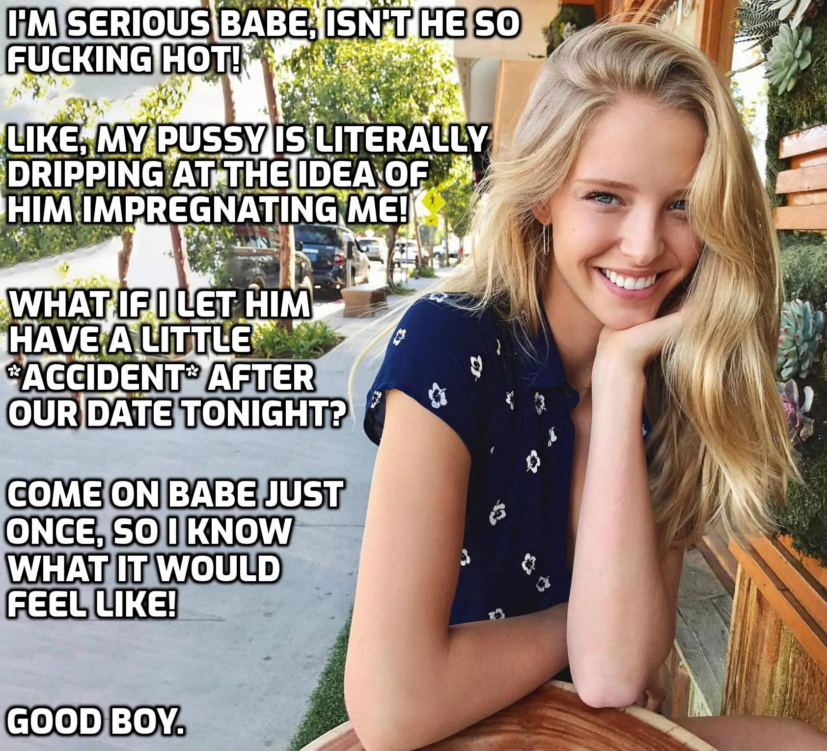 She can't control her instincts.