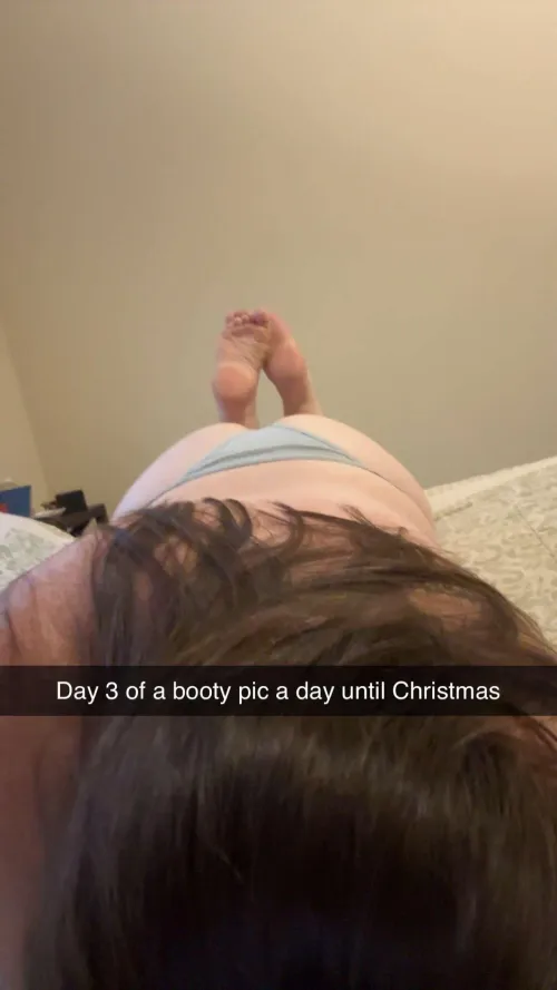 [F] day 3 of a booty pic till Christmas