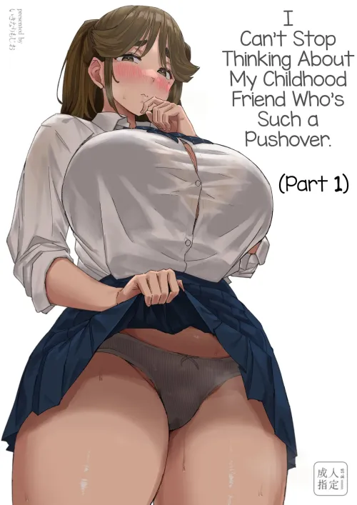 [Uniyaa (Ikinari Mojio)] I Can't Stop Thinking About My Childhood Friend Who’s Such a Pushover. (Part 1) Quite the unique opening part 1 for the MC who didnt take it laying down.