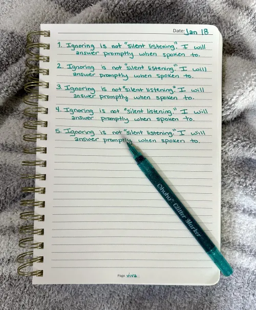 My Crime: practicing my silent listening skills. My Punishment: