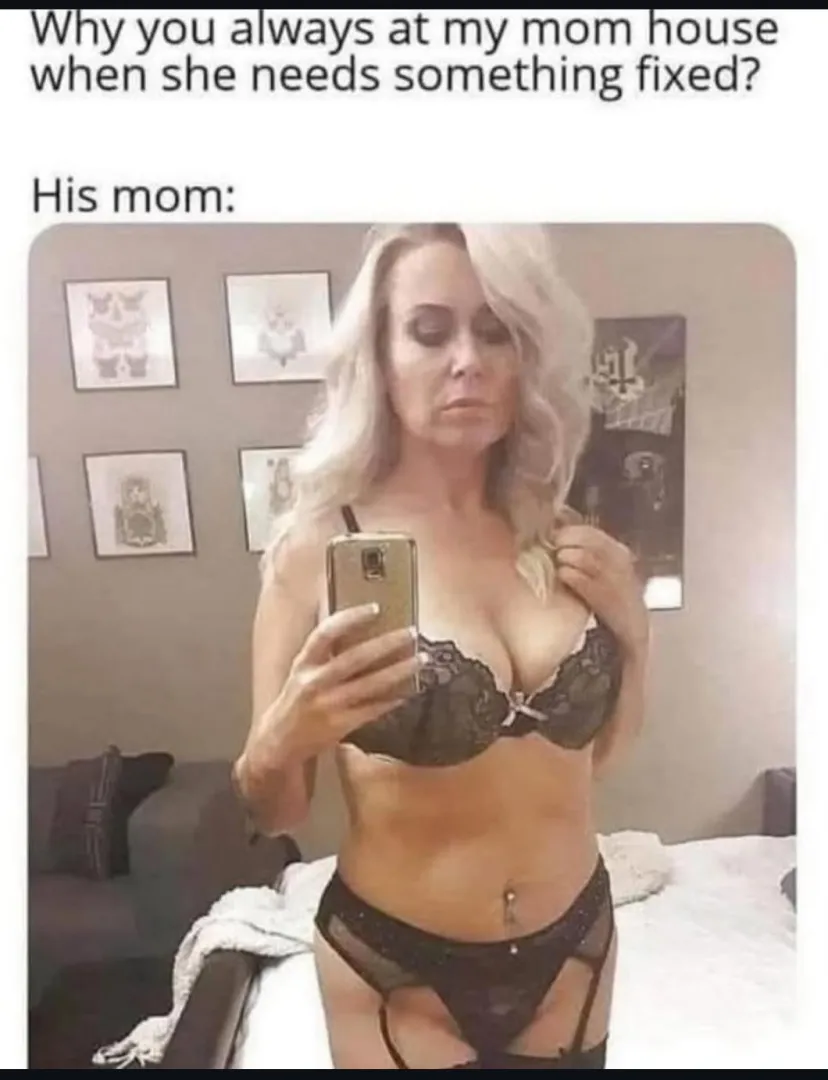 His mom