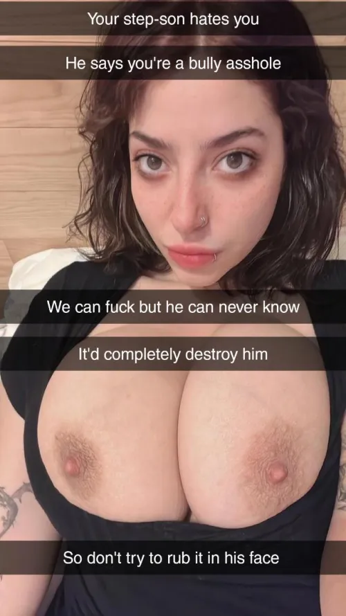 Your step-son can never know