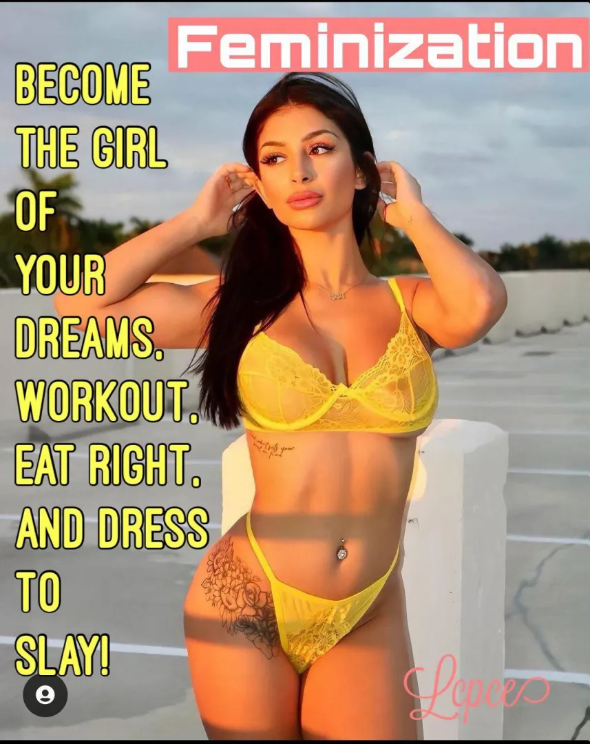 Become the girl of your dreams.