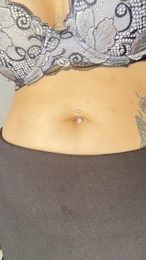 Get closer so you can put your tongue in my navel