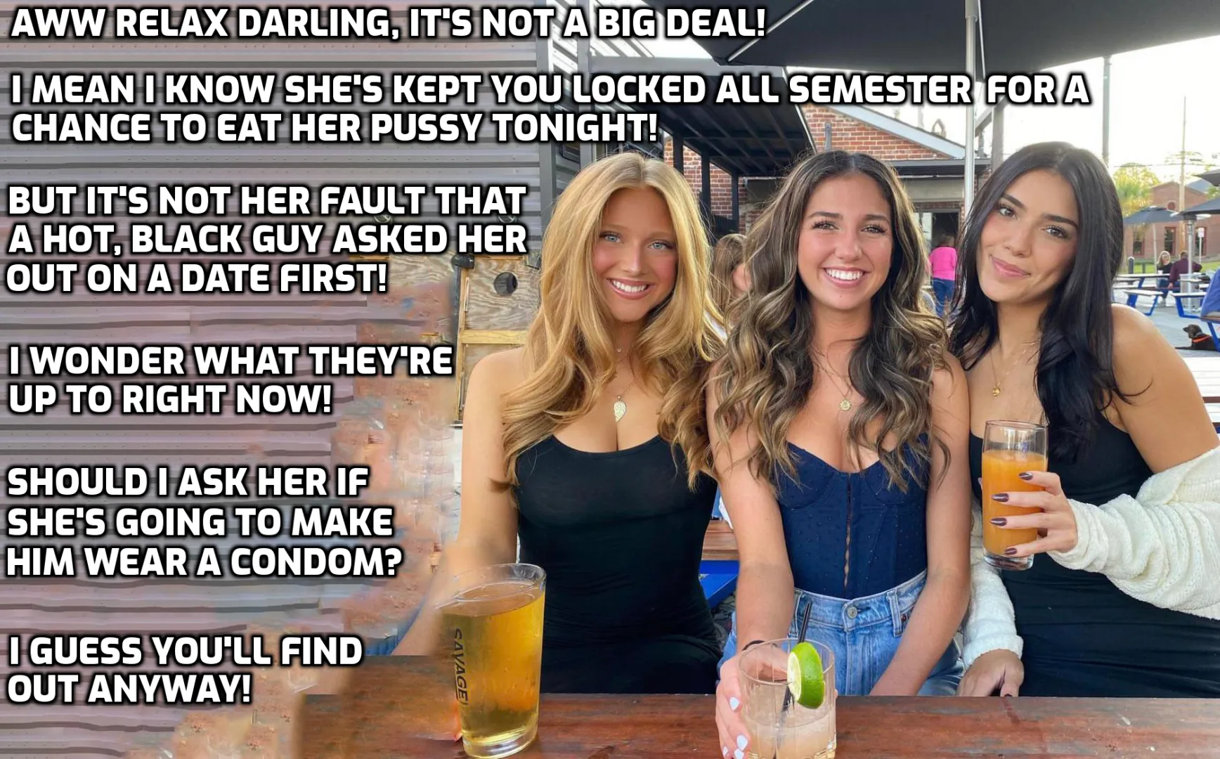 Her friends love teasing you too.