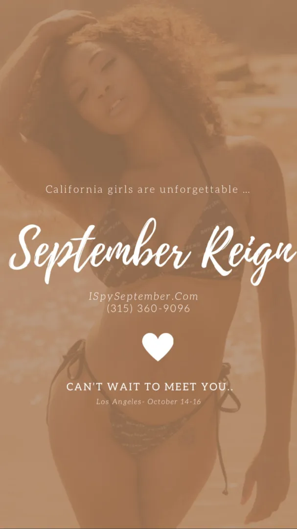 September Reign is currently Escorting for those interested