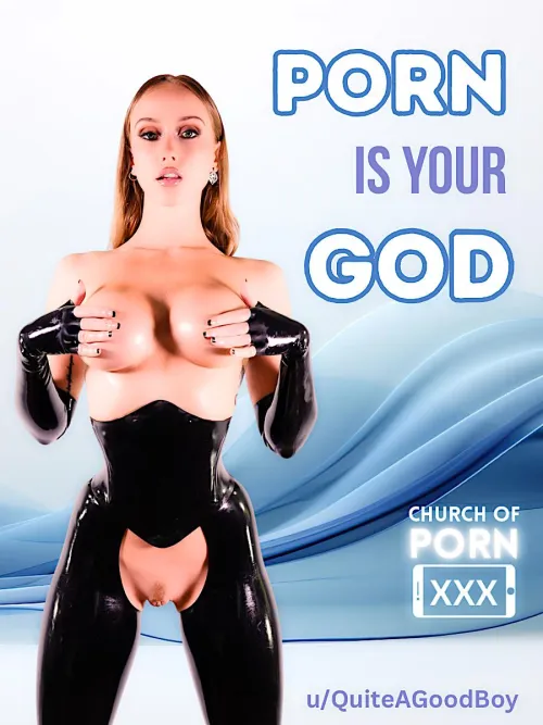 Stroke and rub in Porn’s Holy Name!