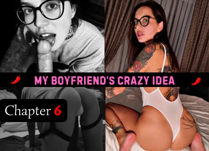 My Boyfriend's Crazy Idea - Chapter 6