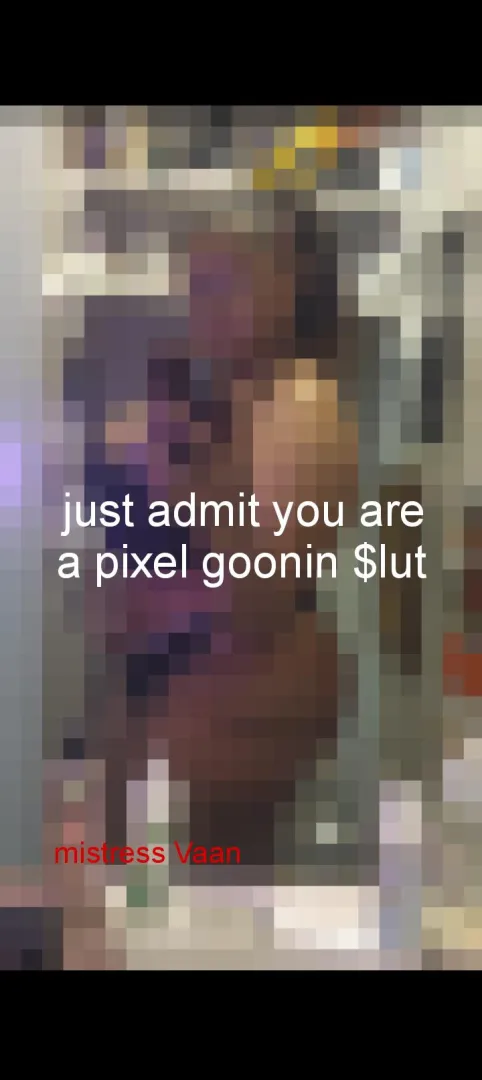 Jerking your Meat Stick at home to Pixels all night long gooner