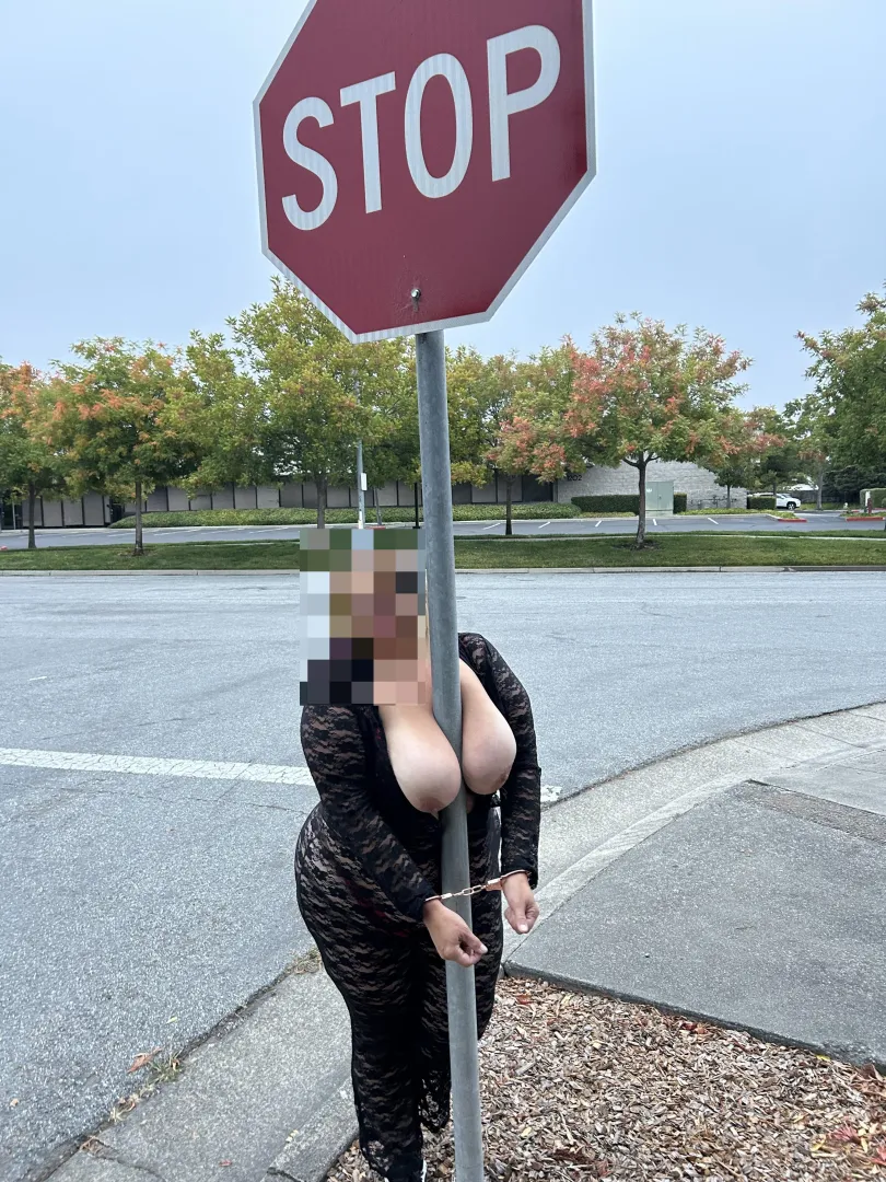 Always showing off my property! Handcuffed to a stop sign for 10 minutes for all to see! Let’s handcuff a few wives to together and show them off some place fun!