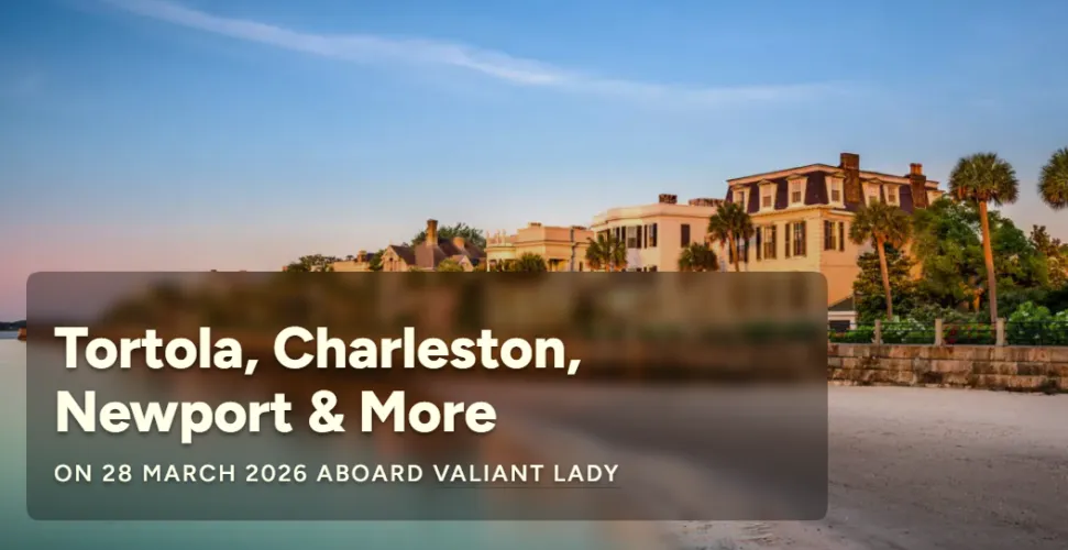 [MF4MF], [MF4F] Tortola, Charleston, Newport & More on 28 March 2026 aboard Valiant Lady