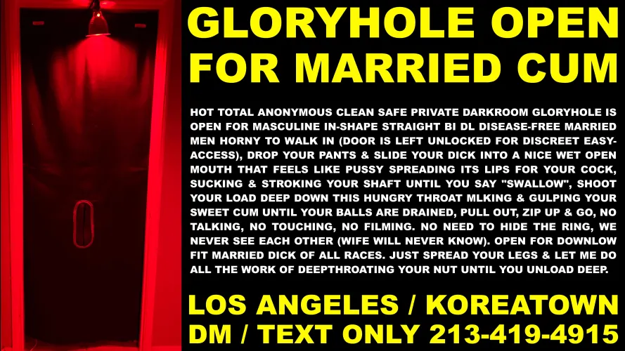 34 City: Los Angeles, California - GloryHole for Married Loads