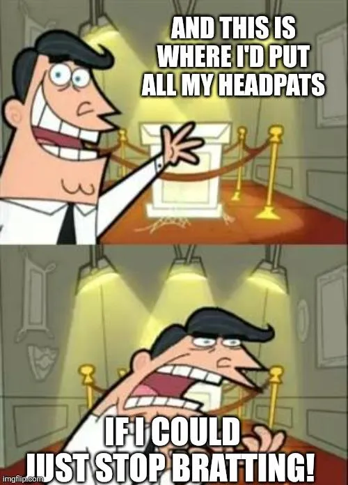 Sometimes I can't help myself.