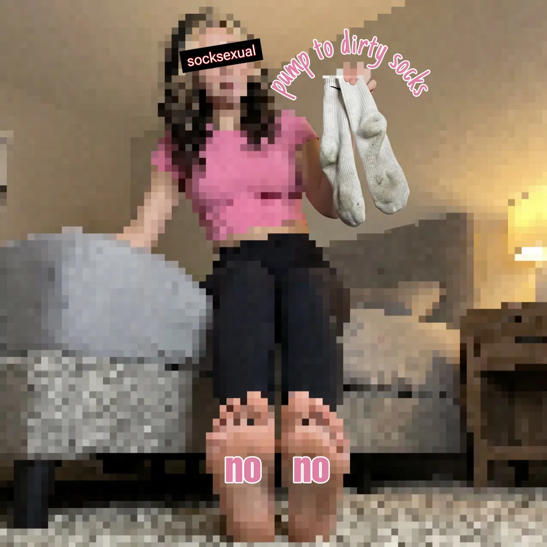 Even feet is too much for you, filthy socks are everything you need