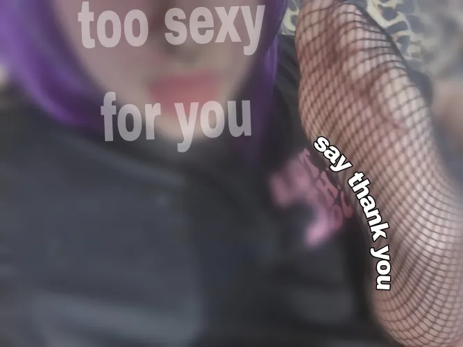 Betas like you don't deserve to see pretty faces, feet will suffice.