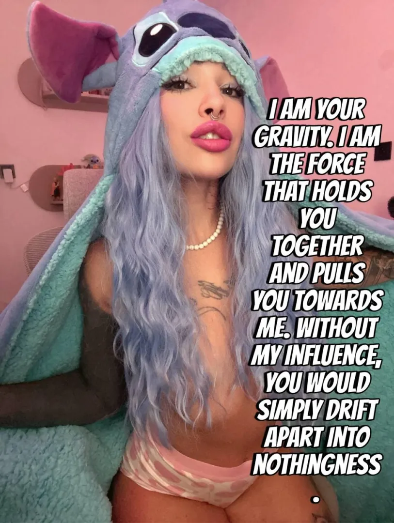 I am the only force keeping you from falling apart