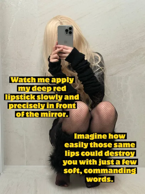 My red lips speak and you crumble instantly