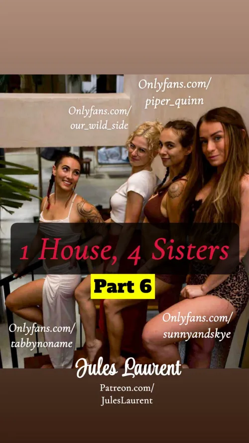 1 House, 4 Sisters - Part 5 + 6.