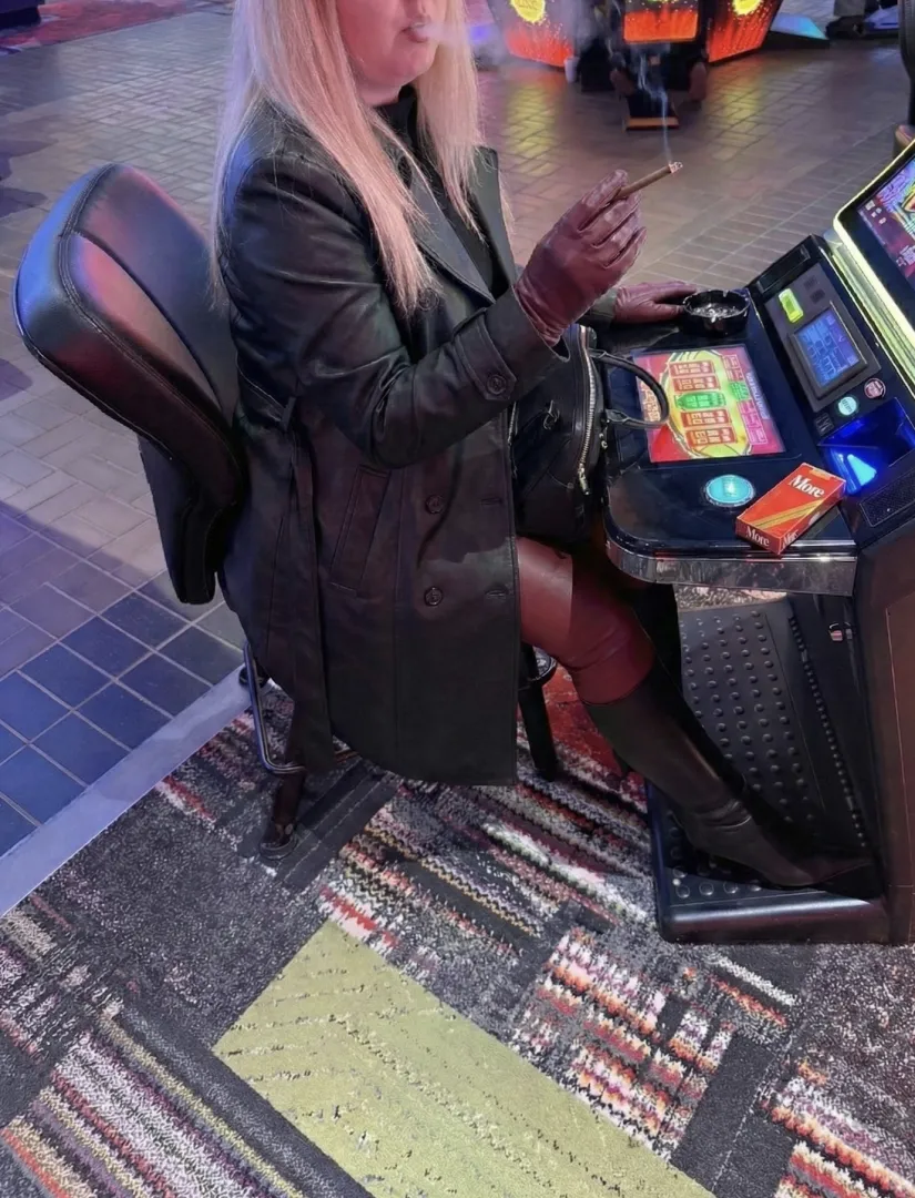 You won’t lose me in the casino…
Just look for the leather-clad lady slowly smoking More 120’s and taking her time with every drag. 