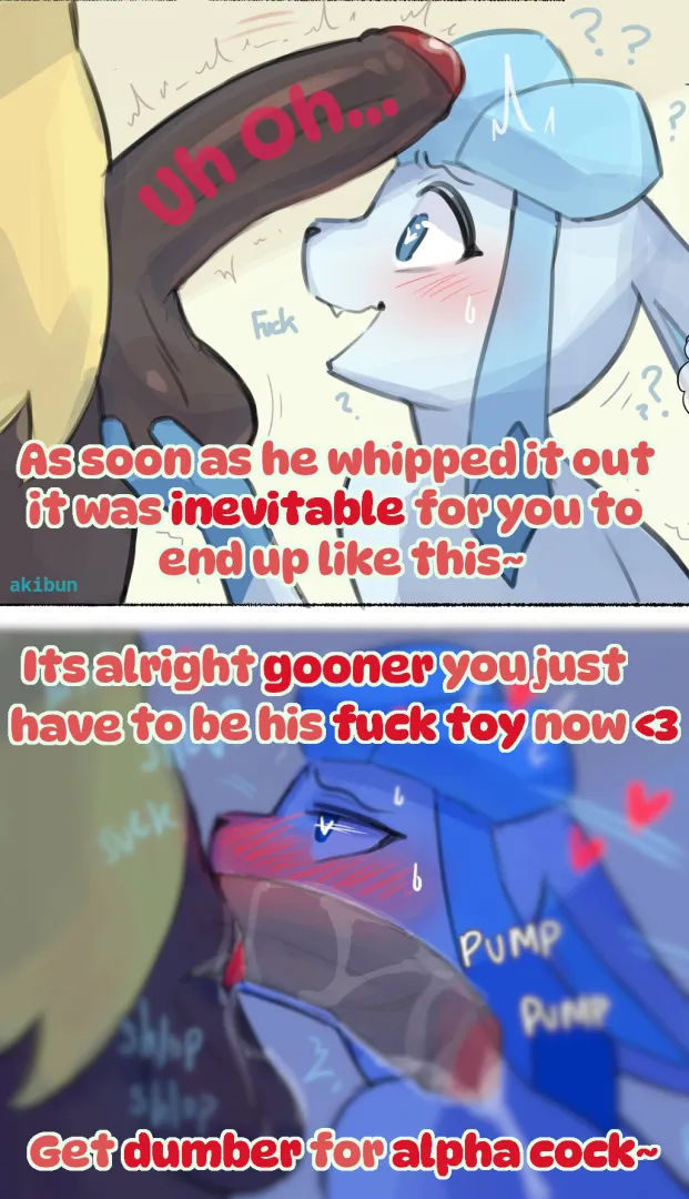 Keep gooning and getting dumber to be the best fuck toy you can be! :3