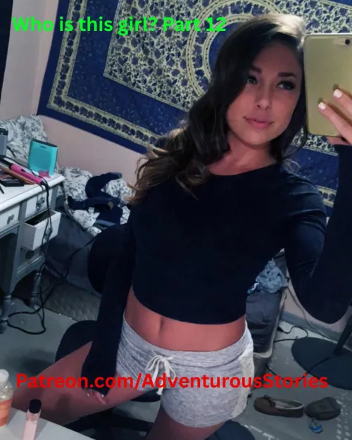 Who is this girl? Part 12