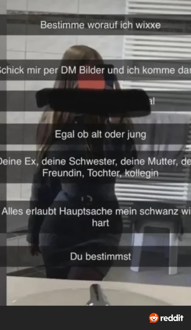 Schickt los freundin mutter schwester egal 18+