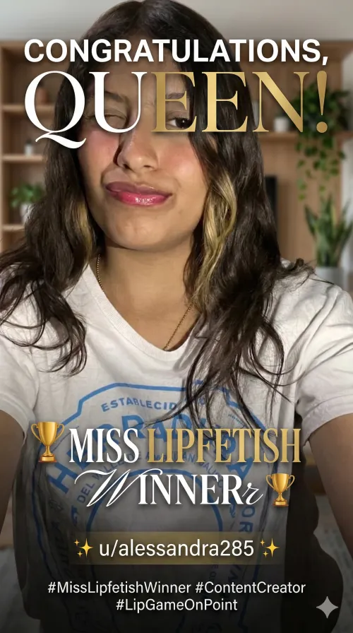  NEW CROWN ALERT: Announcing Our Weekly Miss Lipfetish Winner! 