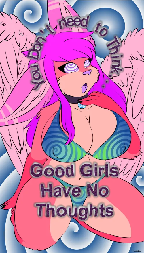 u don't need to think, ur a good girl <3