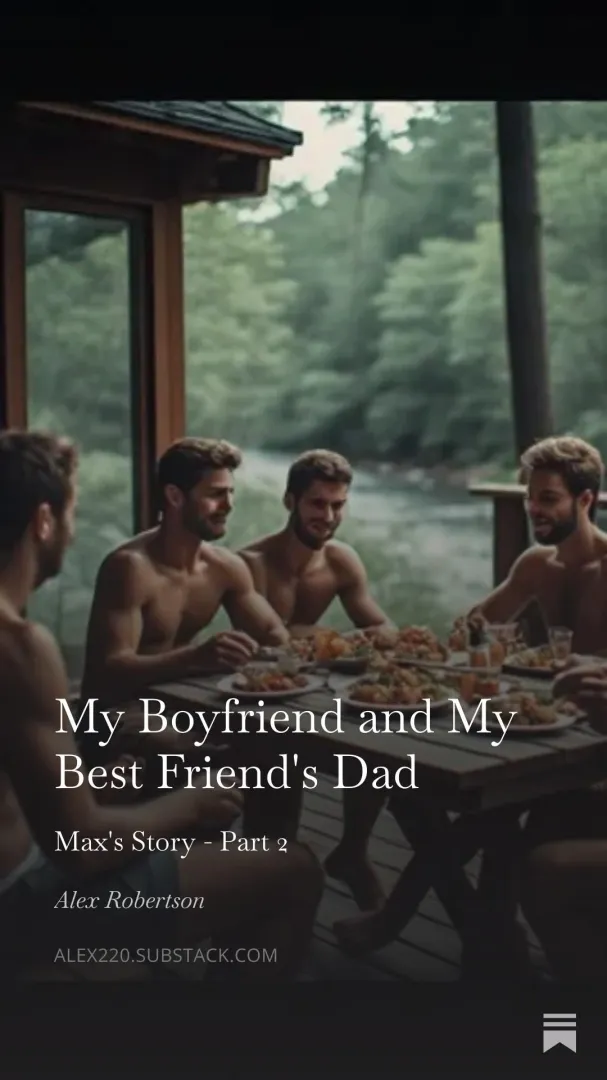 My Boyfriend and My Best Friend's Dad - Part 2