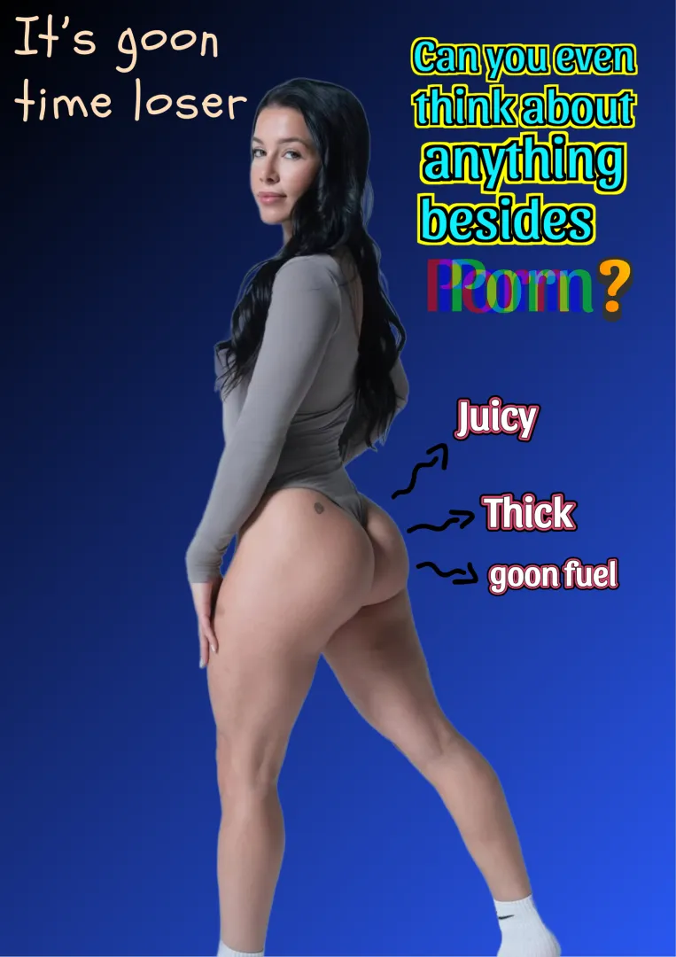 Where are all my addicted gooners?