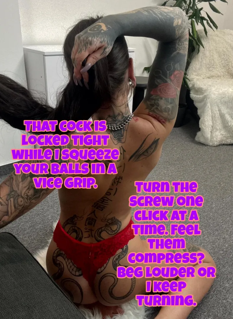 I squeeze your balls in a vice grip! Beg now! [no imagefap]