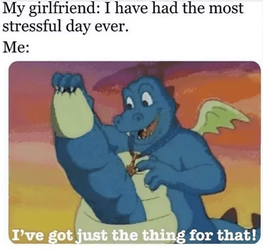 Gotta pull out the stress reliever