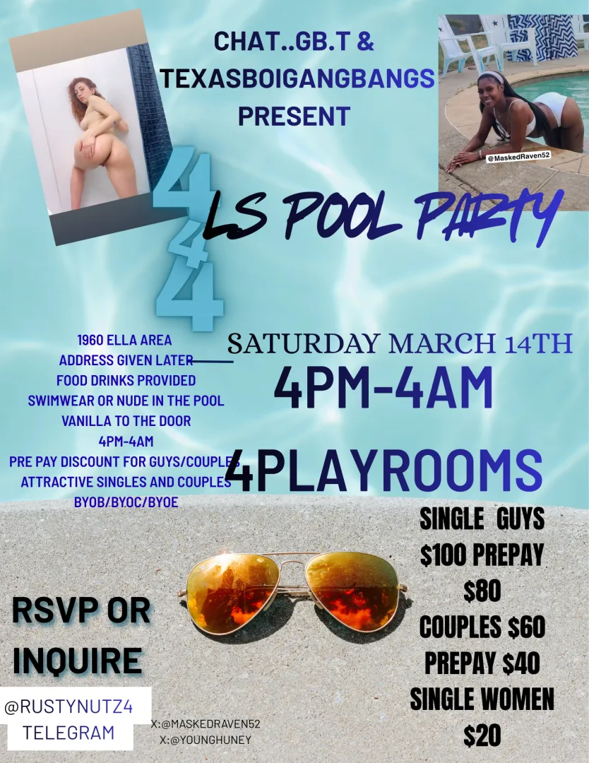 Chatgb.t presents. 4..4..4..Ls Pool Play Party Saturday March 14th 4PM-4AM 4PLAYROOMS
