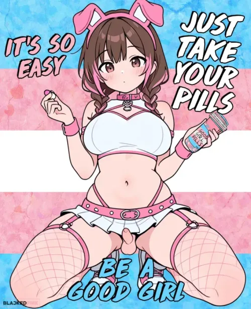 Be a good girl and take your pills :3