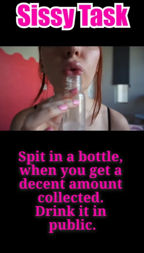 Collect your spit in a bottle and drink it