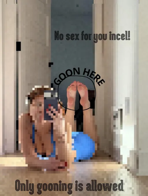 Stare at my feet until you bust