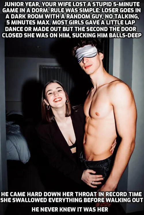 Your wife used to like challenges.