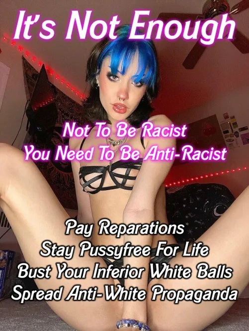 [REPOST] She's right! If you want to make the world a better place, you need to truly become anti-racist, so give it your all and follow her instructions!