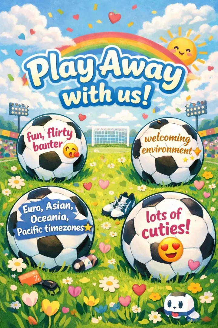 Play away with us x UK, Europe, Asia, Oceania only