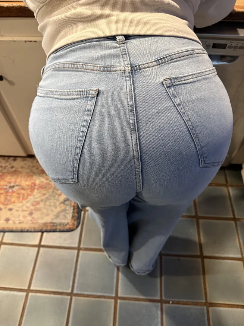 You know it’s good when you can see it through my jeans…