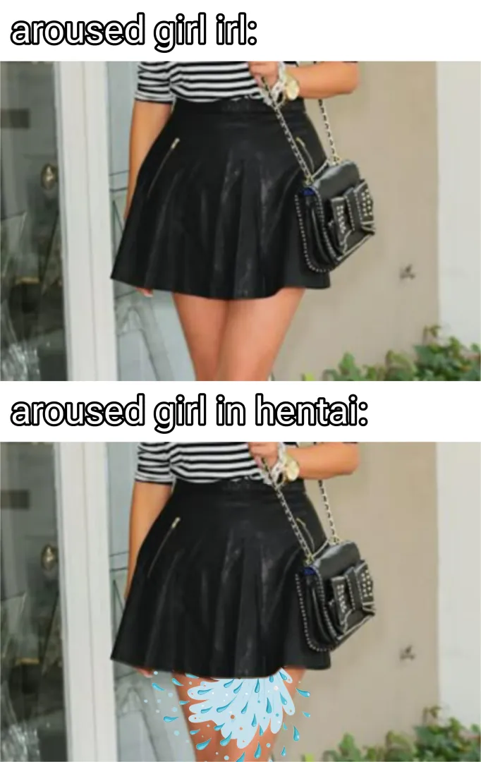 A guy suddenly having a boner is sure a hassle, but a girl in hentai being super wet when they aroused is more troublesome imo