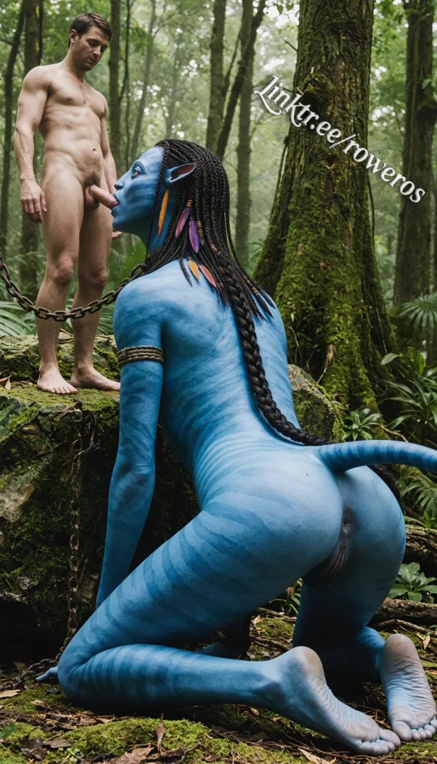 Neytiri came to believe that this was normal and gives everyone a blowjob every day