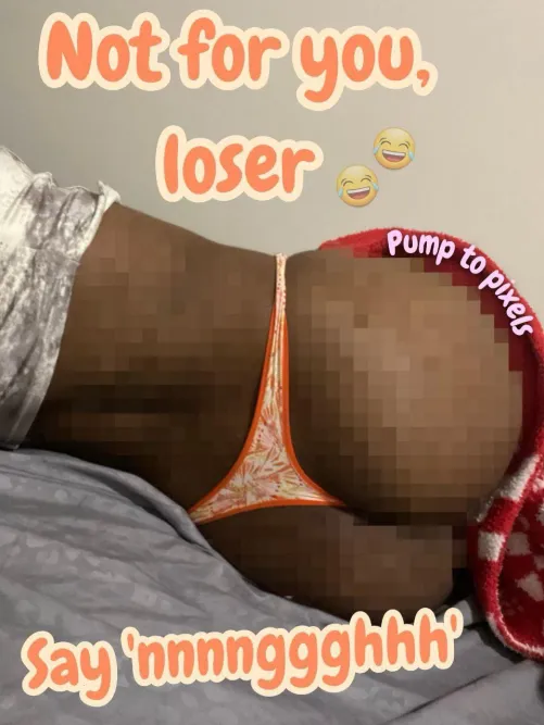 Still gooning to pixels? You can’t help yourself, can you? Just sitting there, following instructions without a second thought.